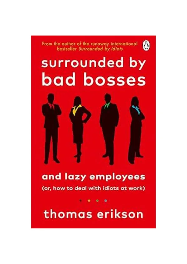 Surrounded_by_Bad_Bosses_and_Lazy_Employees_by_Thomas_Erikson