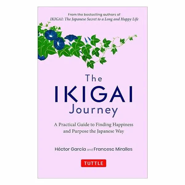 The_Ikigai_Journey_by_H�ctor_Garc�a_&_Francesc_Miralles