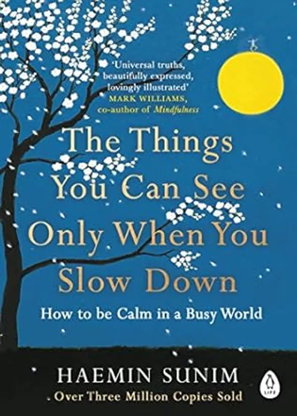 The_Things_You_Can_See_Only_When_You_Slow_Down_by_Haemin_Sunim