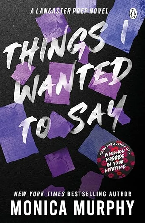 Things_I_Wanted_to_Say_by_Monica_Murphy