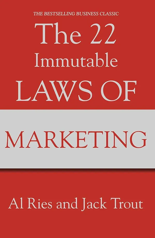 The_22_Immutable_Laws_of_Marketing_by_Al_Ries_&_Jack_Trout
