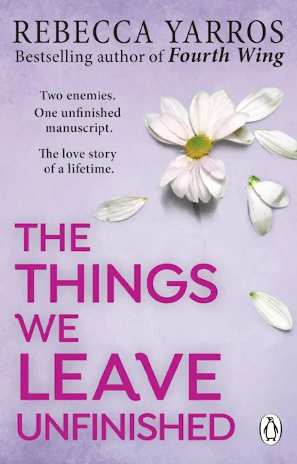 The_Things_We_Leave_Unfinished_by_Rebecca_Yarros