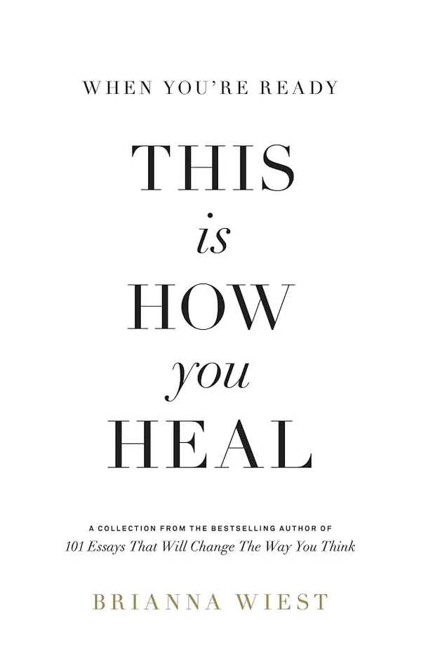 This_Is_How_You_Heal_by_Brianna_Wiest