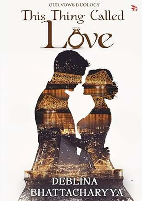 This_Thing_Called_Love_BY_Deblina_Bhattacharyya