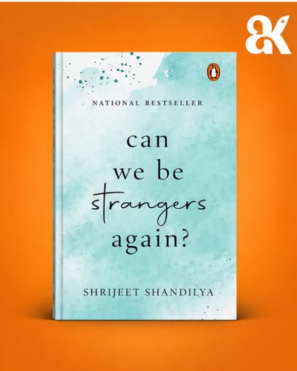 Can_We_Be_Strangers_Again?_by_Novoneel_Chakraborty