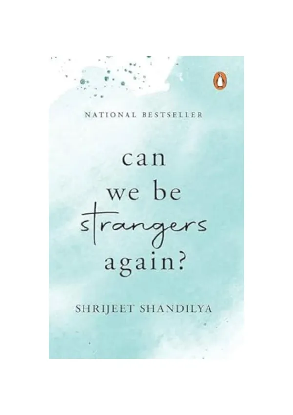 Can_We_Be_Strangers_Again?_by_Novoneel_Chakraborty