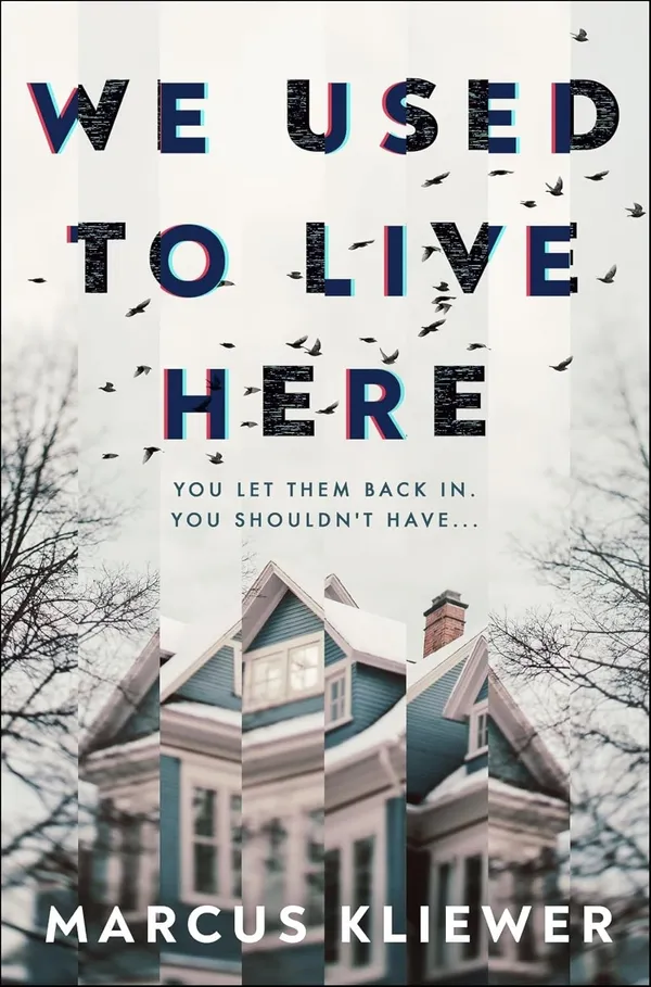 We_Used_to_Live_Here_by_Marcus_Kliewer