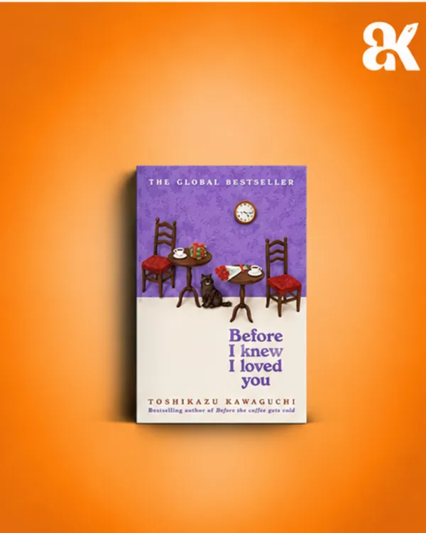 Before_I_Knew_I_Loved_You_By_Toshikazu_Kawaguchi