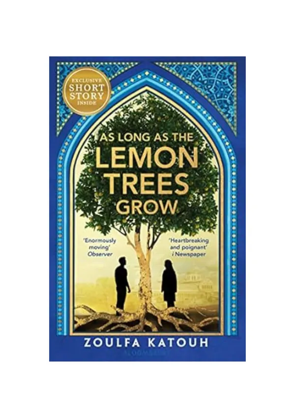 As_Long_as_the_Lemon_Trees_Grow_by_Zoulfa_Katouh