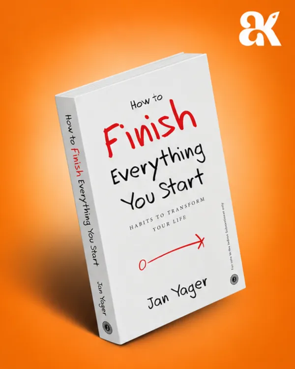 How_to_Finish_Everything_You_Start_by_Jan_Yager