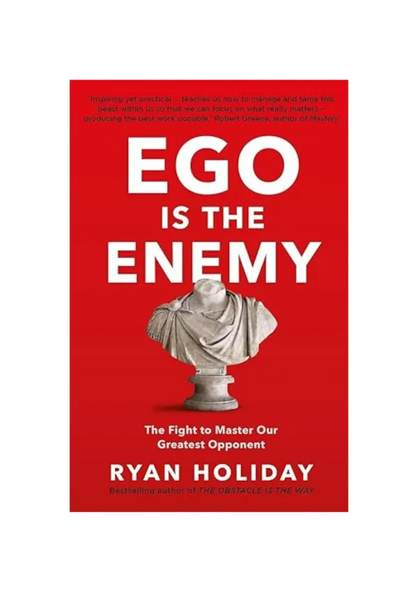 Ego_Is_the_Enemy_by_Ryan_Holiday