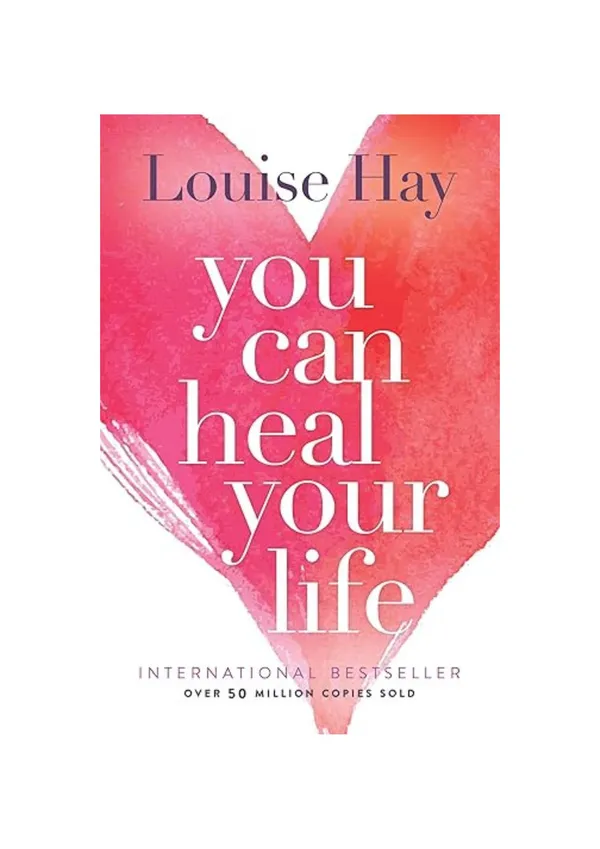 You_Can_Heal_Your_Life_by_Louise_Hay