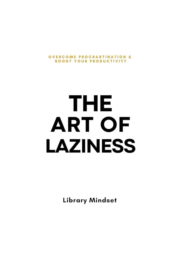 The_Art_of_Laziness_by_Library_Mindset