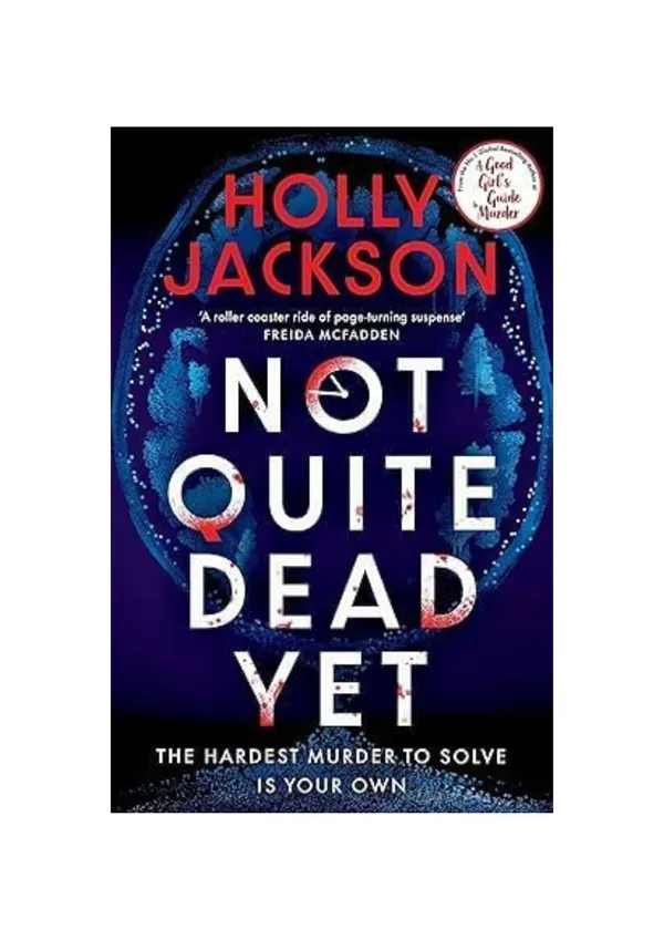 Not_Quite_Dead_Yet_by_Holly_Jackson