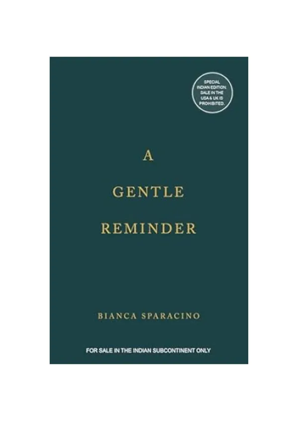 A_Gentle_Reminder_by_Bianca_Sparacino