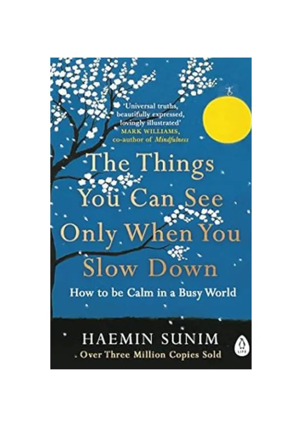 The_Things_You_Can_See_Only_When_You_Slow_Down_by_Haemin_Sunim