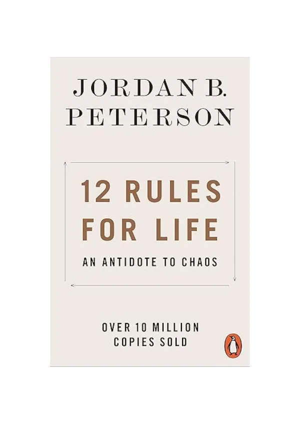 12_Rules_for_Life:_An_Antidote_to_Chaos_by_Jordan_B._Peterson