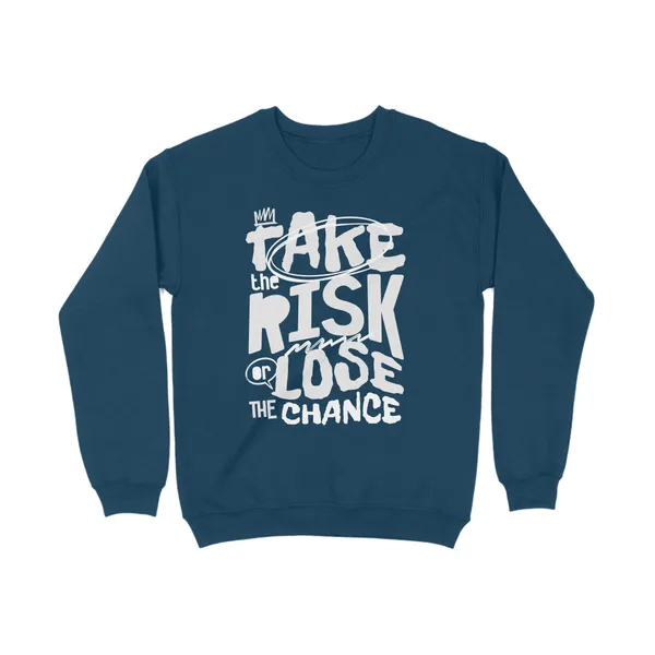 Take_Risk_Sweatshirt