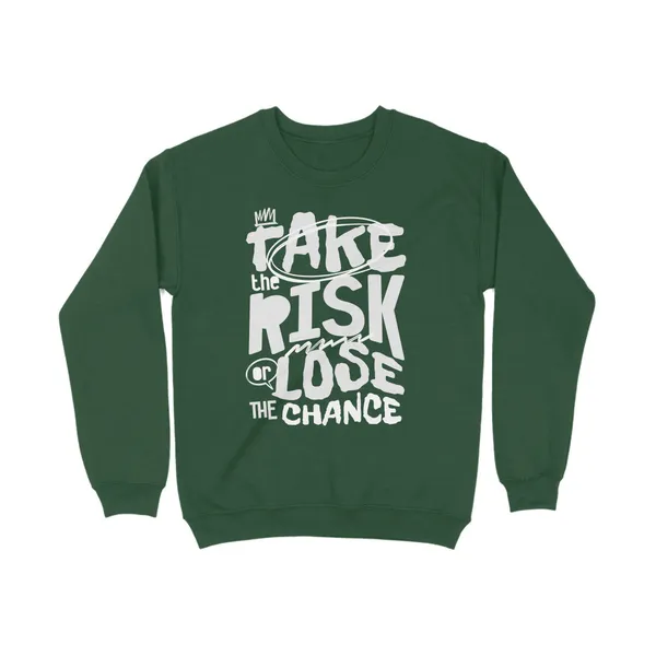 Take_Risk_Sweatshirt