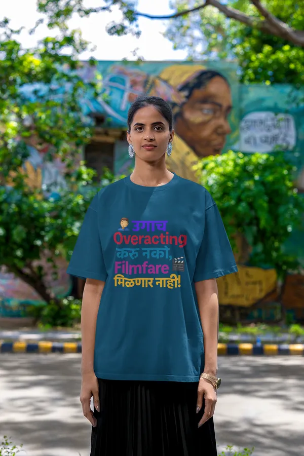 Overacting_Marathi_Oversized