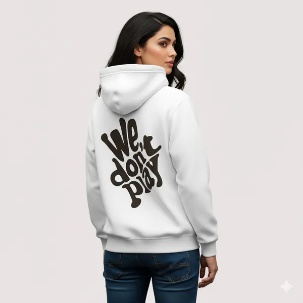We_Don'T_Play_White_Unisex_100%_Cotton_Fleece_Hoodie