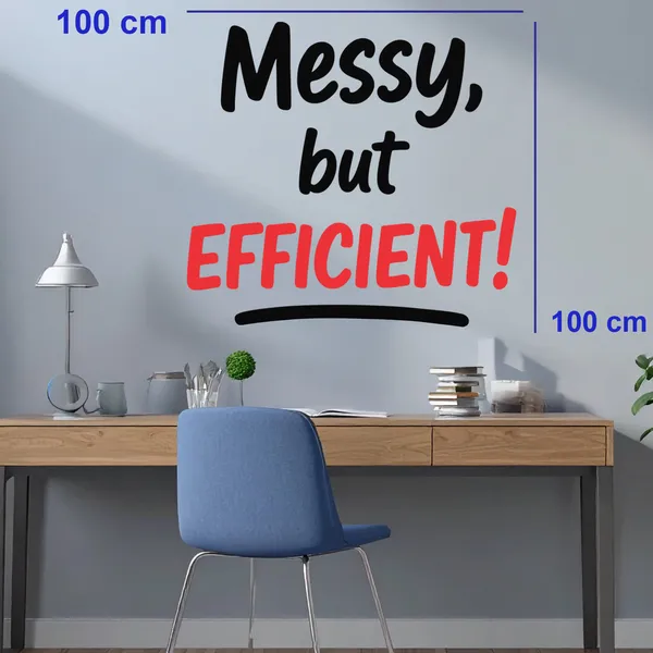 Messy_But_Efficient_Office_Inspirational_Motivational_Quotes_Wall_Sticker