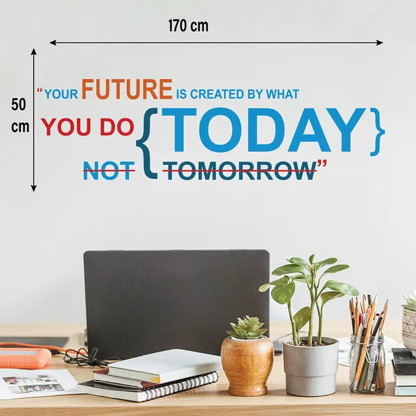 StickMe_Multicolour_Your_Future_Is_What_You_Do_Today_Office_Inspirational_Motivational_Quotes_Wall_Sticker