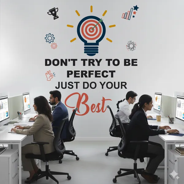 Motivational_Office_Wall_Sticker_�_Don't_Try_to_Be_Perfect,_Just_Do_Your_Best_|_Inspirational_Quote_Wall_D�cor