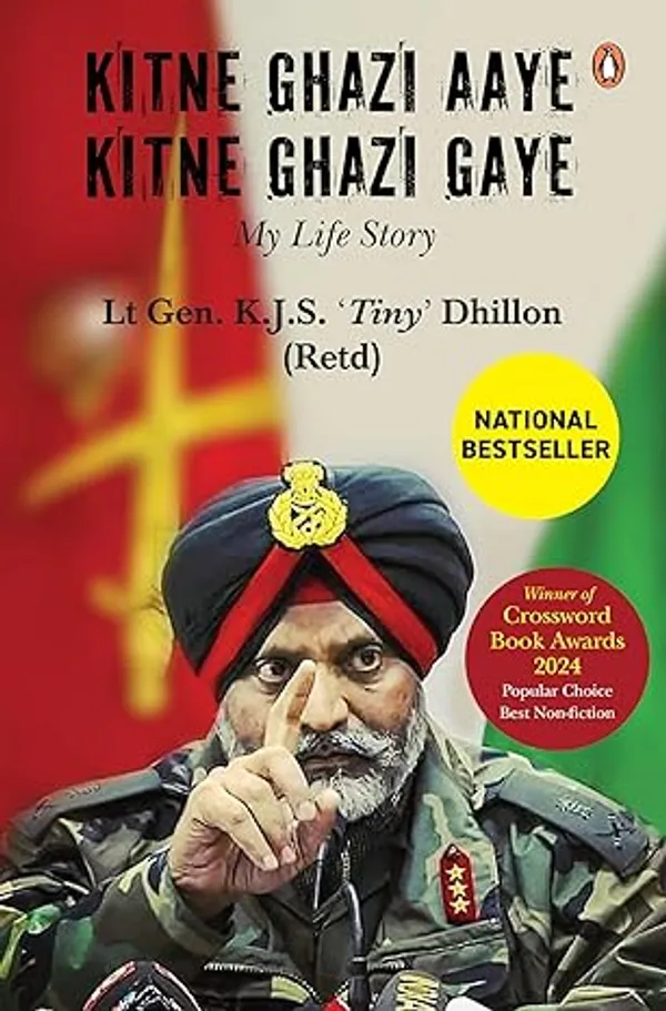 Kitne_Ghazi_Aaye,_Kitne_Ghazi_Gaye_By_Lt_Gen_Kjs_'Tiny'_Dhillon(Original_Book)