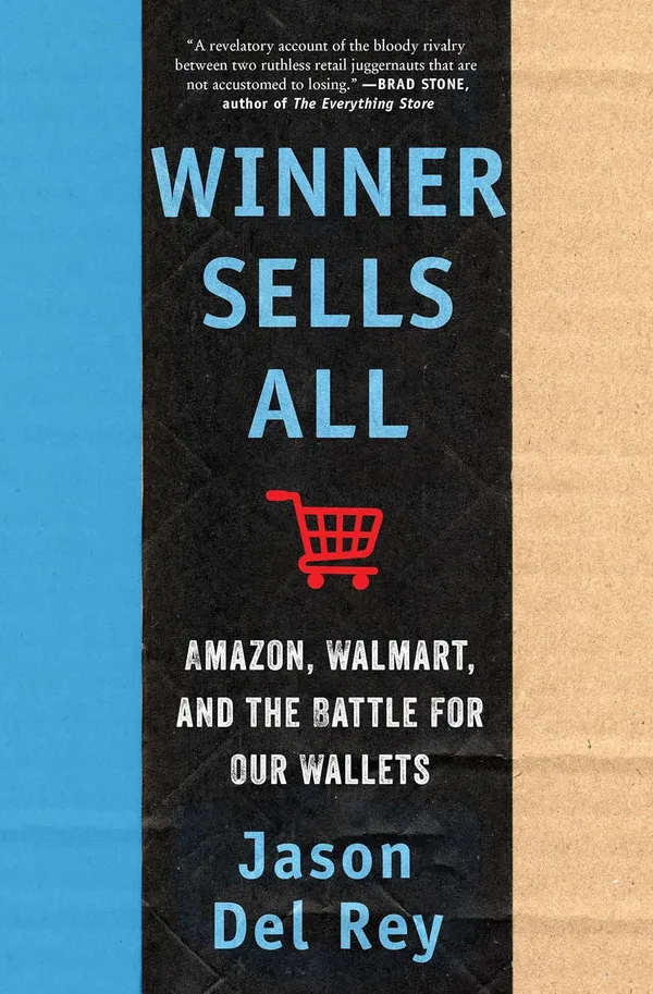 Winner_Sells_All:_Amazon,_Walmart,_and_the_Battle_for_Our