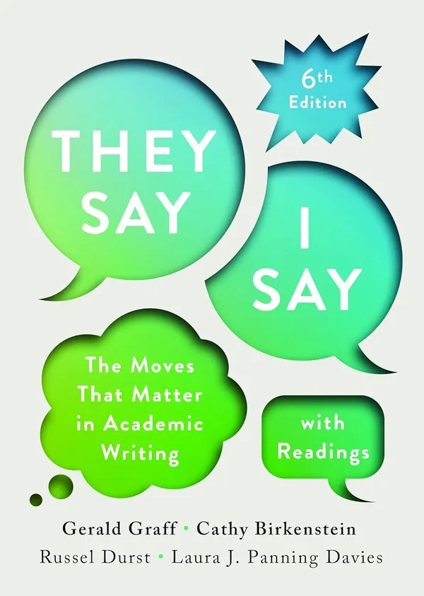 They_Say_/_I_Say:_The_Moves_That_Matter_in_Academic_Writing