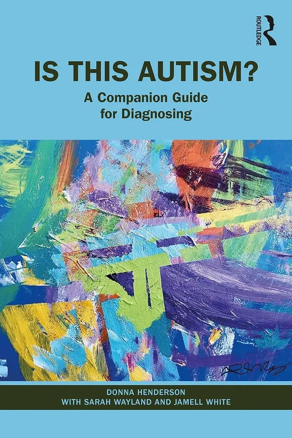 Is_This_Autism?:_A_Companion_Guide_for_Diagnosing