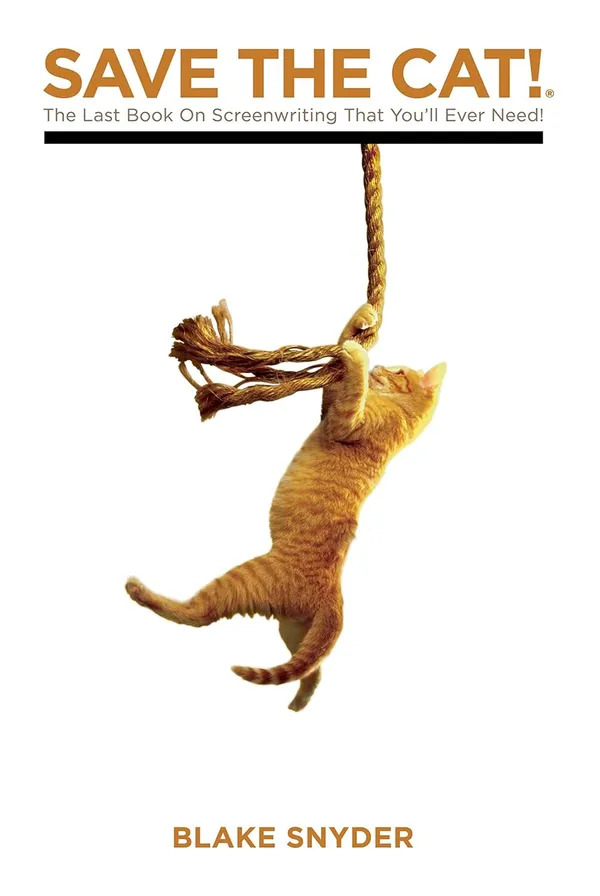 Save_the_Cat!:_The_Last_Book_on_Screenwriting_You'll_Ever_Need