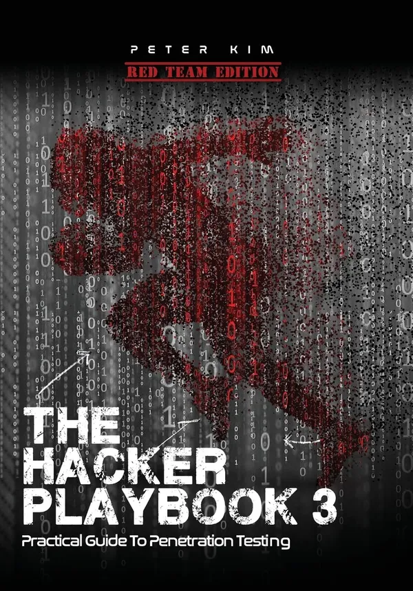 The_Hacker_Playbook_3:_Practical_Guide_to_Penetration_Testing