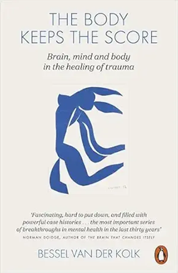 The_Body_Keeps_The_Score_By_Bessel_Van_Der_Kolk(Original_Book)