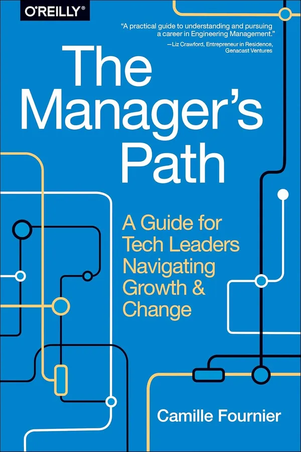 The_Manager`s_Path:_A_Guide_for_Tech_Leaders_Navigating_Growth_and_Change