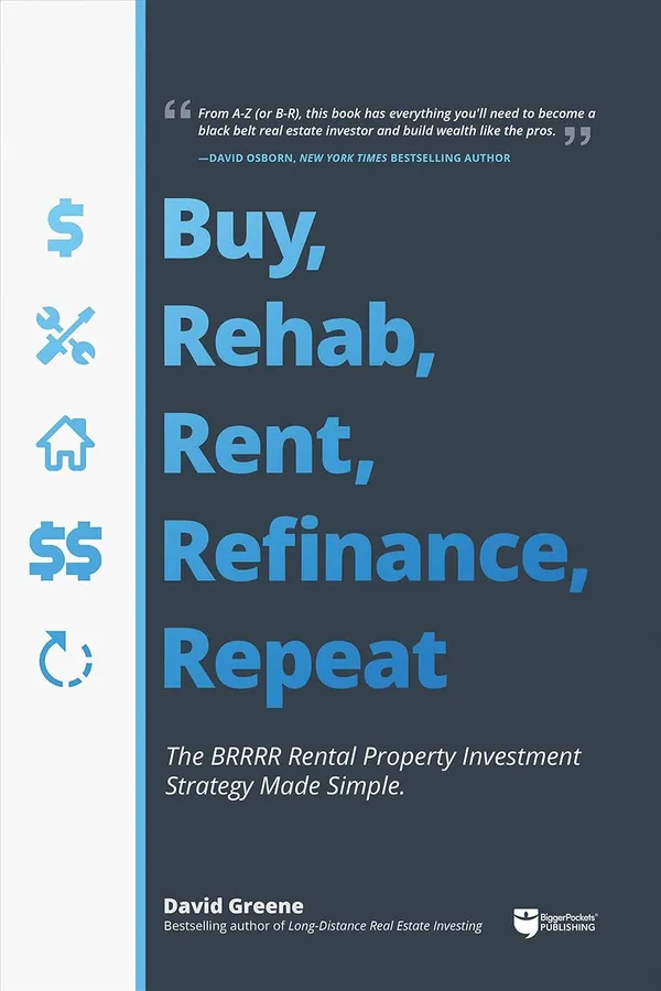 Brrrr_Investing_Made_Easy:_How_to_Buy,_Rehab,_Rent,_Refinance,_and_Repeat