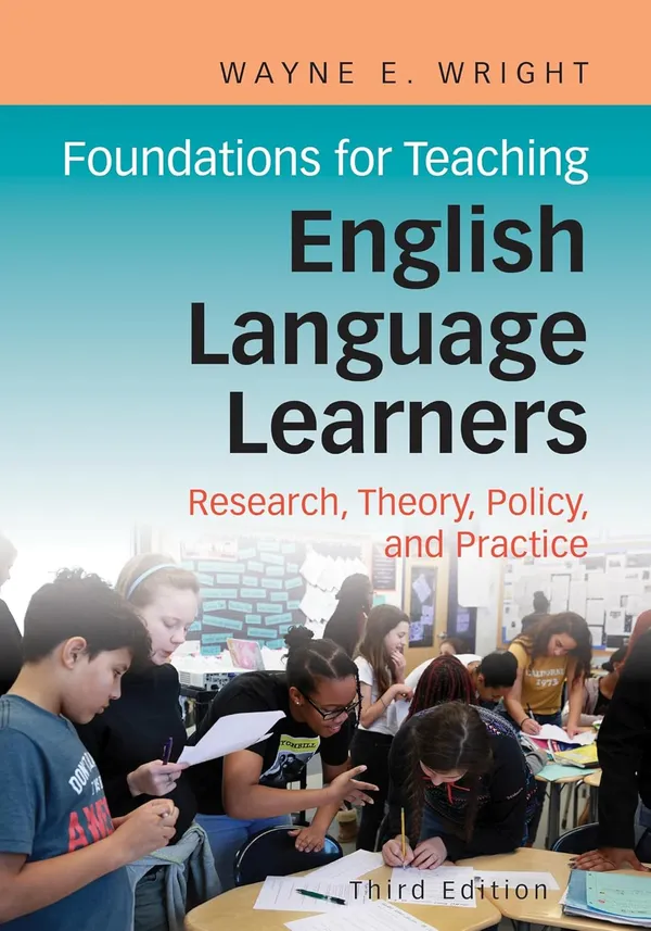 Foundations_for_Teaching_English_Language_Learners:_Research,_Theory,_Policy,_and_Practice