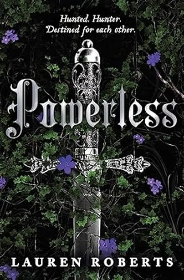 Powerless_Hunted._Hunter.
__Destined_For_Each_Other._By_Lauren_Roberts(Original_Book)