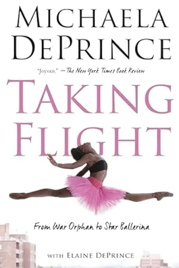 Taking_Flight_From_War_Orphan_To_Sta_By_Michaela_Deprince(Original_Book)