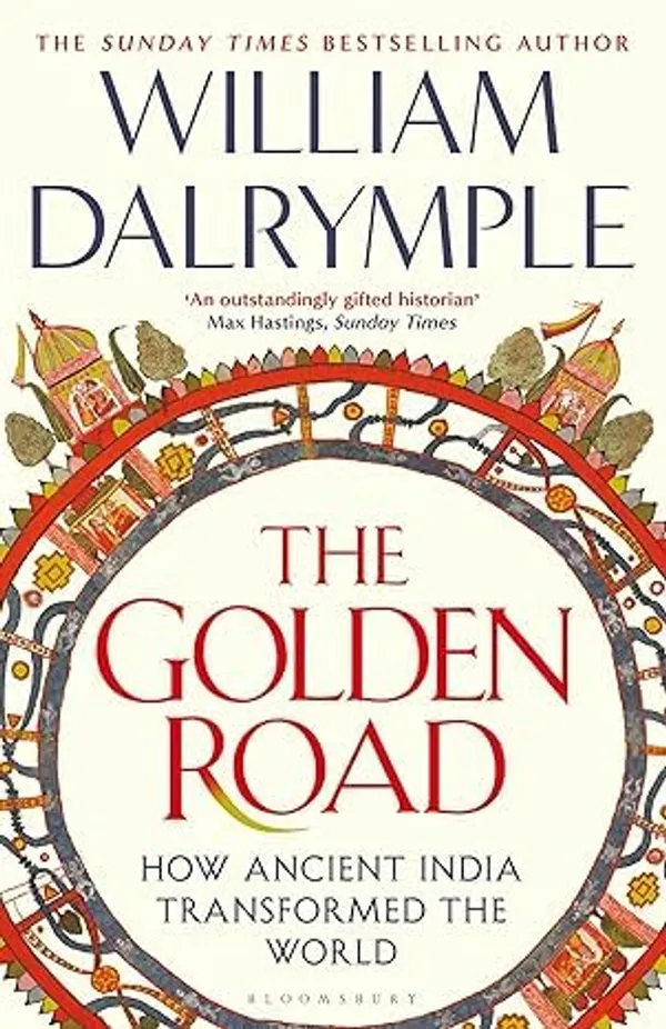 The_Golden_Road_How_Ancient_India_Transformed_the_World
