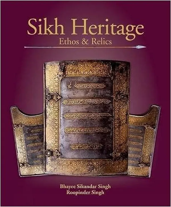 SIKH_HERITAGE_ETHOS_&_RELICS