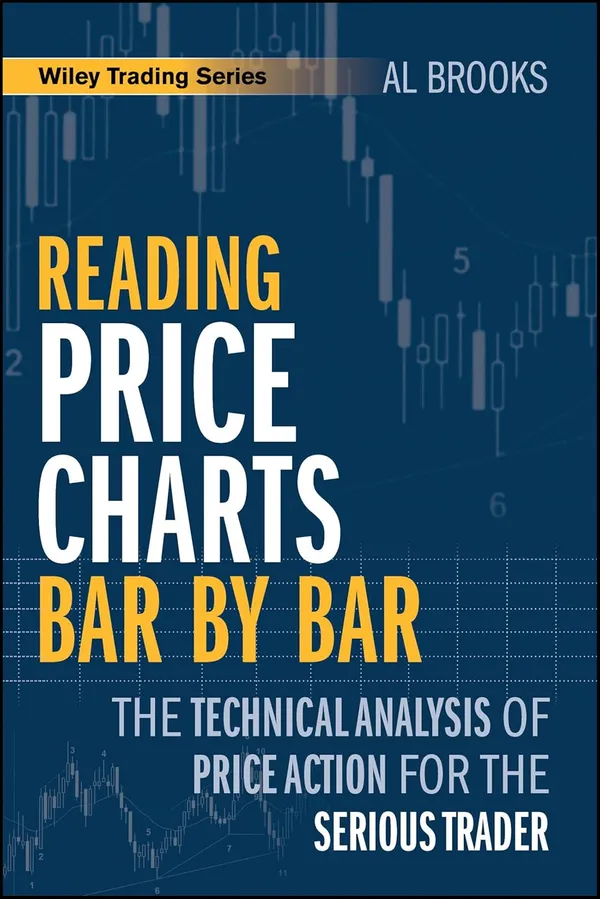 Reading_Price_Charts_Bar_by_Bar:_The_Technical_Analysis_of_Price_Action_for_the_Serious_Trader