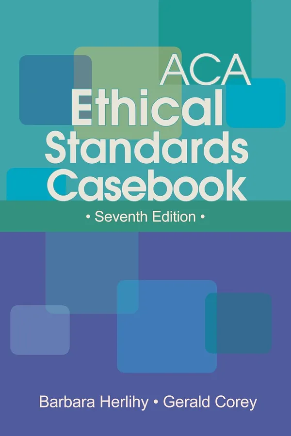 ACA_Ethical_Standards_Casebook
