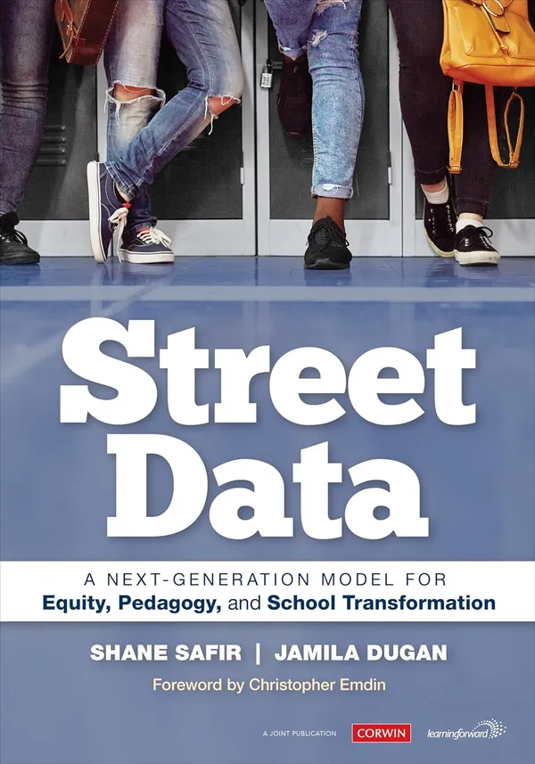 Street_Data:_A_Next-Generation_Model_for_Equity,_Pedagogy,_and_School_Transformation