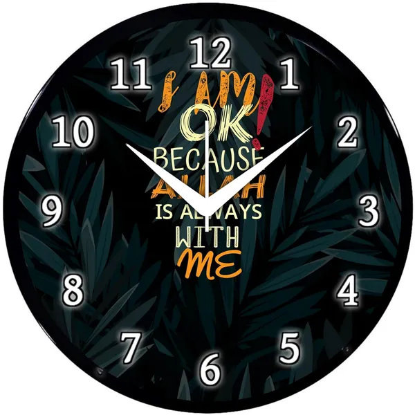 Multicolour_Decorative_Wall_Clock_26_X_26_X_6_Cm_-_Black_Round_Design_With_Motivational_Quote_'I_Am_Ok_Because_Allah_Is_Always_With_Me'_-_Stylish_Home_&_Office_Decor