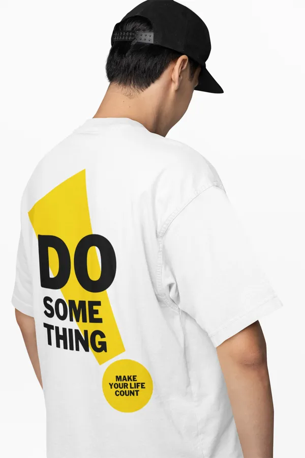 White_Dry_Fit_Do_Something_Typography_Oversized_T-Shirt_For_Unisex