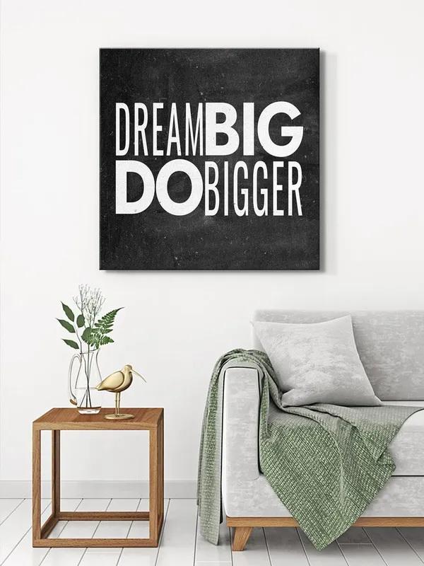 Dream_Big_Do_Bigger_Typography_Canvas-Wrapped_Painting_36X36_-_Motivational_Wall_Art(FLP36X360335)