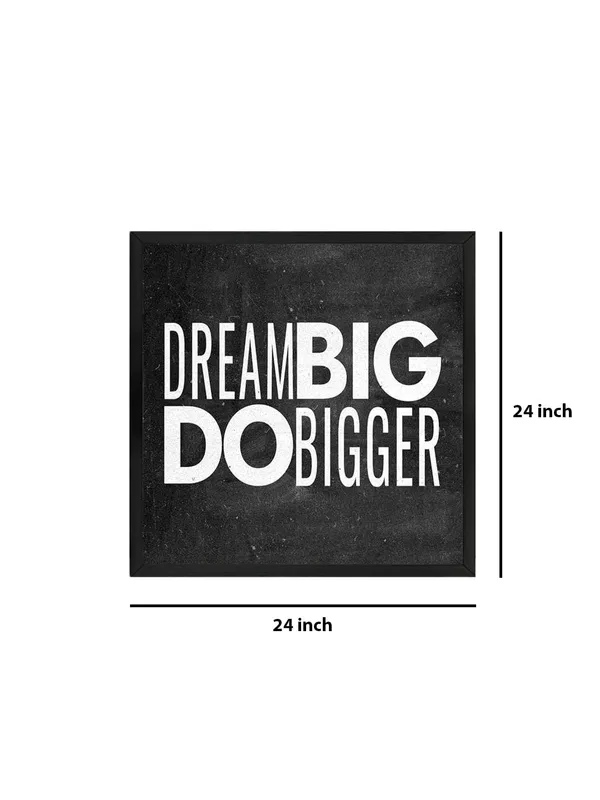 Box_Fiber_Frame_Dream_Big_Do_Bigger_Typography_Canvas-Wrapped_Painting_24X24_-_Motivational_Wall_Art_(BLF24X240335)