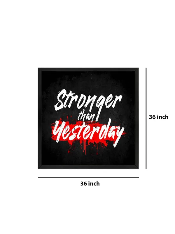 Stronger_Than_Yesterday_Motivational_Wall_Art,_90x90_cm_Framed_Canvas_Print,_Black_Frame,_Modern_Home_Decor